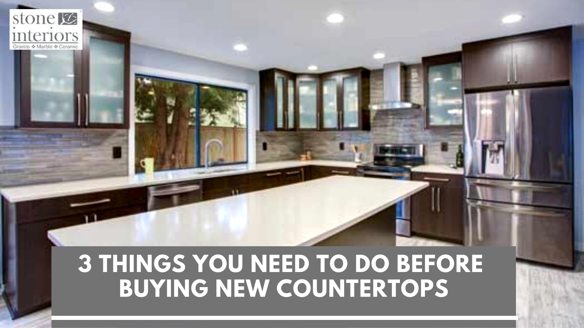 3 Things You Need To Do Before Buying New Countertops - Stone Interiors