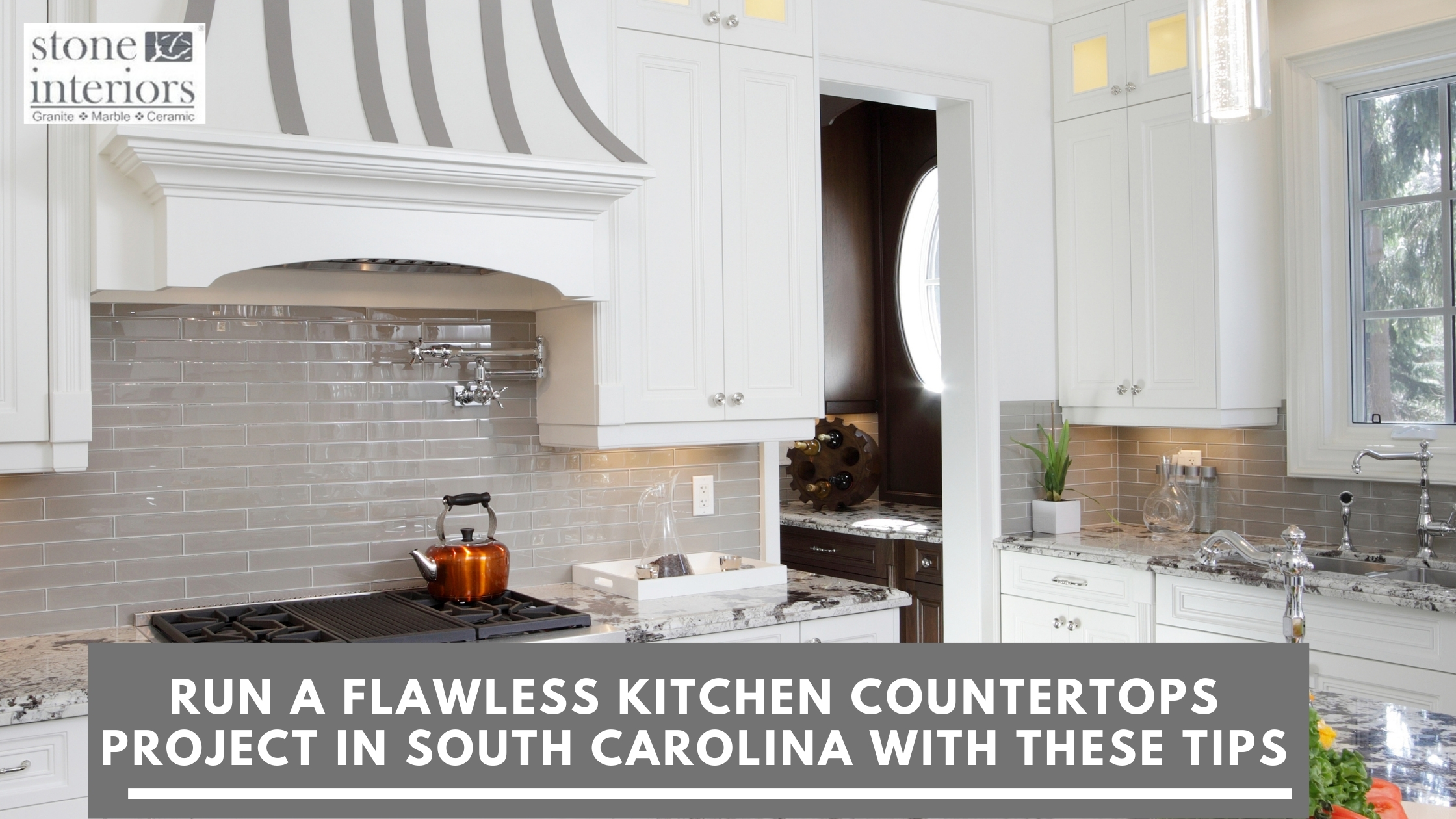 Run a Flawless Kitchen Countertops Project in South Carolina With These Tips