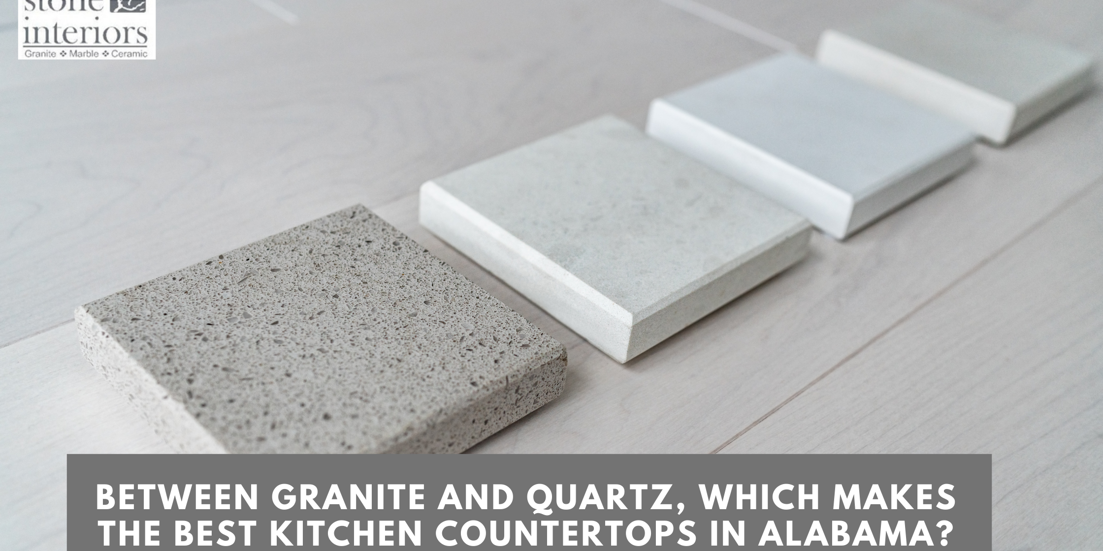 Between Granite and Quartz, which makes the best kitchen countertops in Alabama