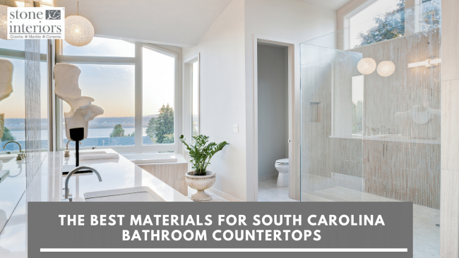 The Best Materials For South Carolina Bathroom Countertops