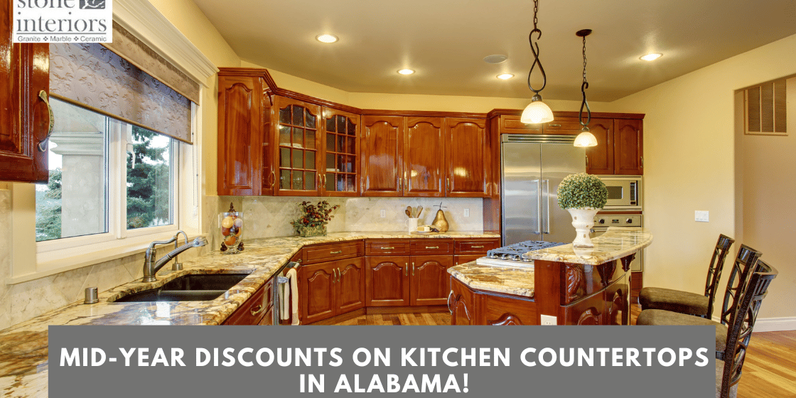Mid-Year Discounts on Kitchen Countertops in Alabama!