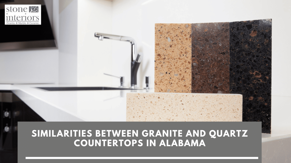 Similarities between granite and quartz countertops in Alabama