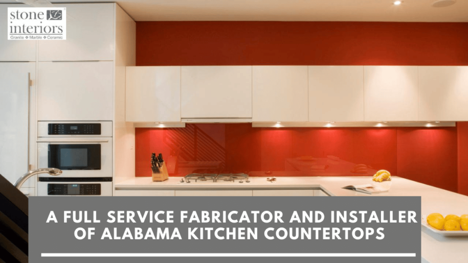 A Full Service Fabricator and Installer of Alabama Kitchen Countertops