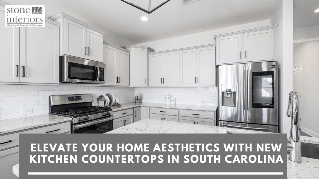 Elevate Your Home Aesthetics With New Kitchen Countertops in South Carolina