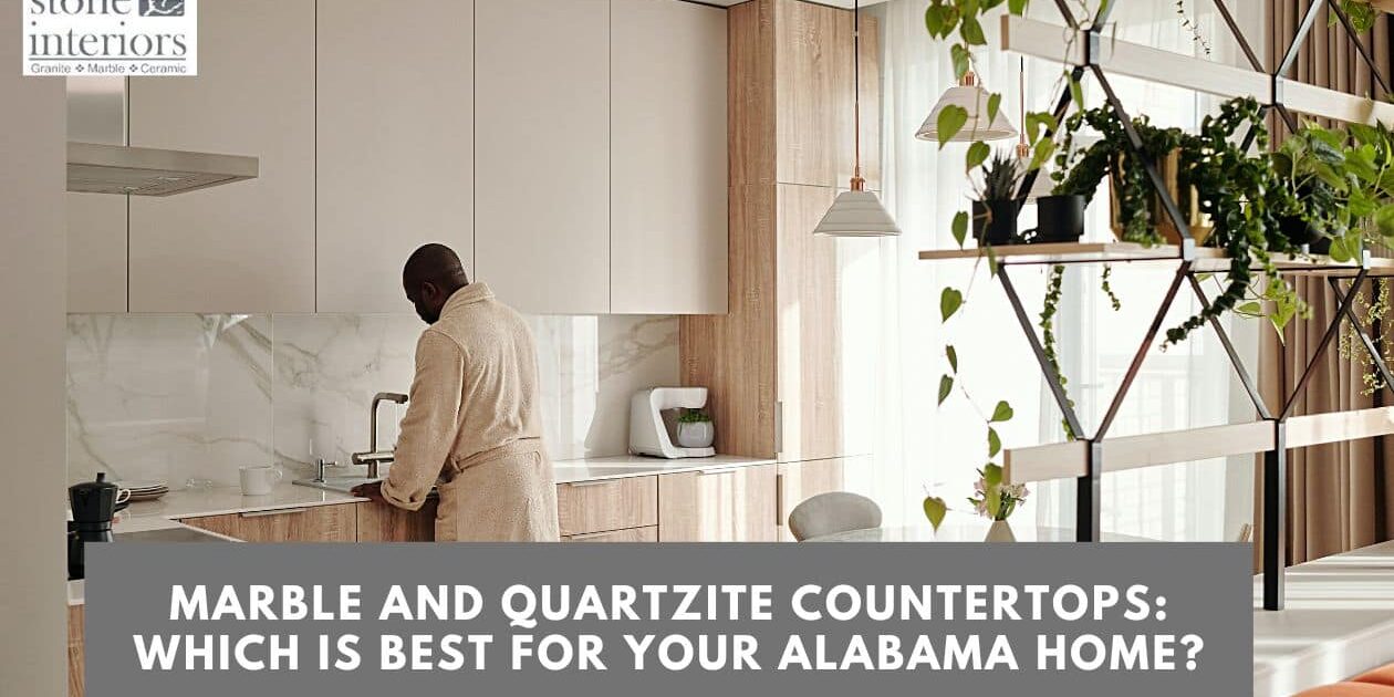 Marble and Quartzite Countertops_ Which is best for your Alabama home