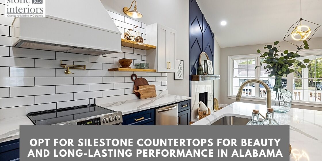 Opt for Silestone Countertops for Beauty and Long-Lasting Performance in Alabama