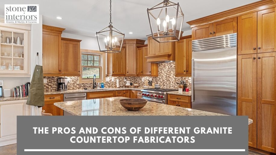 The Pros and Cons of Different Granite Countertop Fabricators