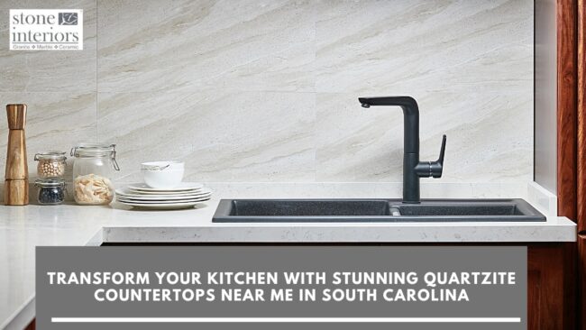 Transform Your Kitchen with Stunning Quartzite Countertops Near Me in South Carolina
