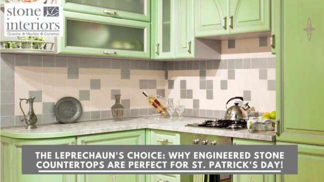 The Leprechaun’s Choice_ Why Engineered Stone Countertops are Perfect for St. Patrick’s Day! engineered stone countertops in Alabama