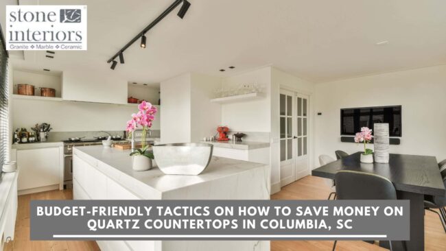 how to save money on quartz countertops in Columbia