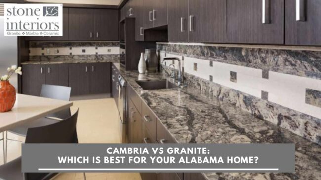 Cambria vs Granite_ Which is Best for Your Alabama Home Cambria vs Granite in Alabama
