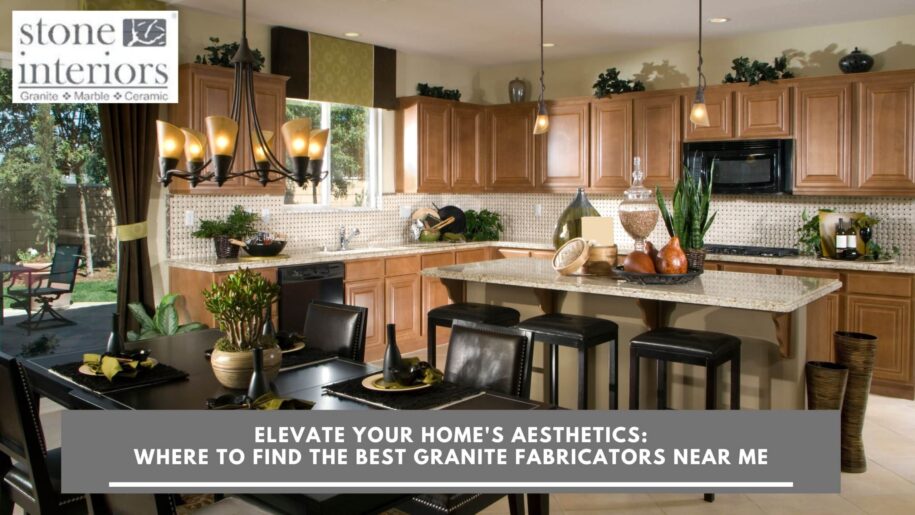 Elevate Your Home’s Aesthetics_ Where to Find the Best Granite Fabricators Near Me granite fabricators near me