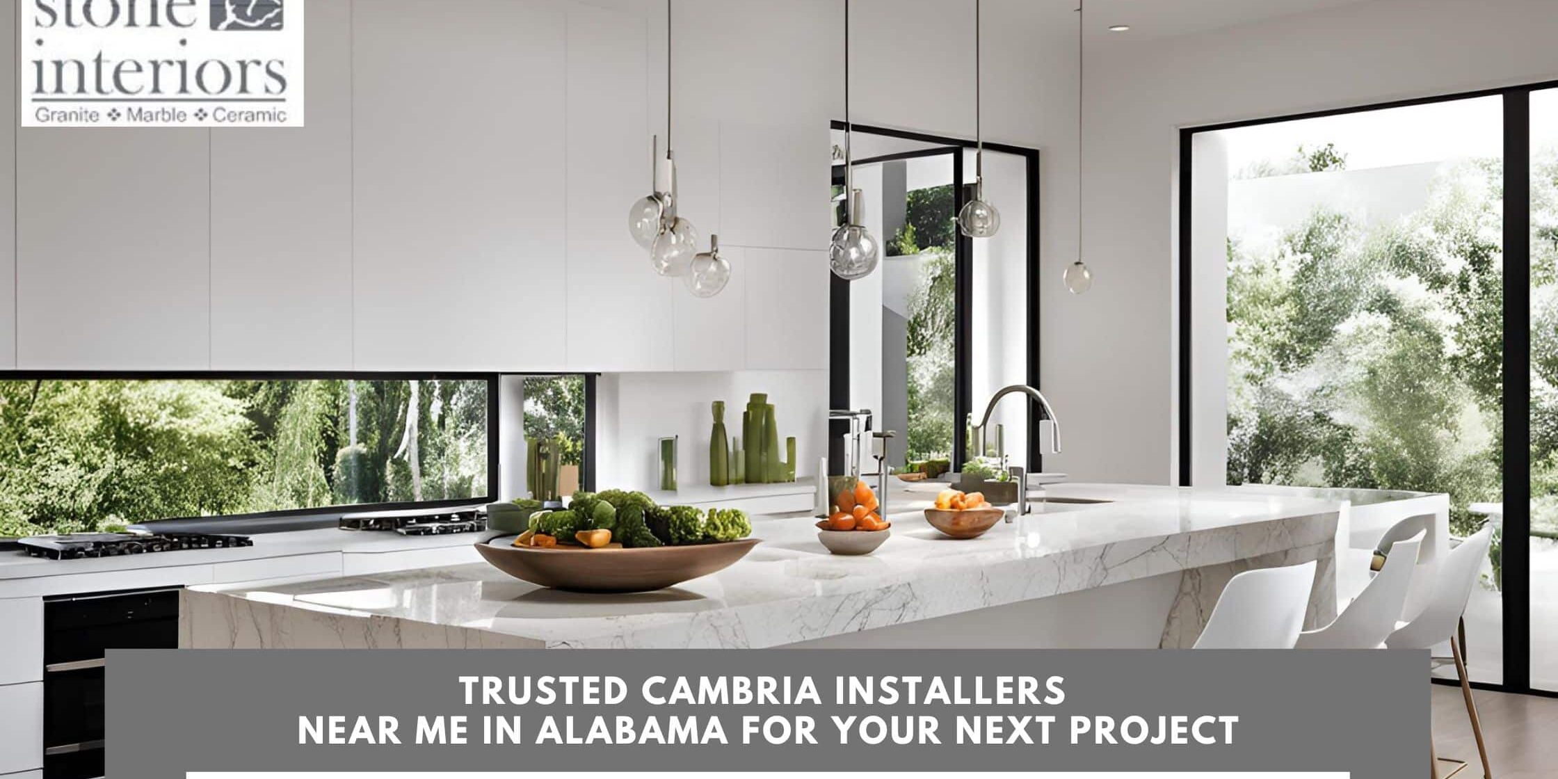 Trusted Cambria Installers Near Me in Alabama for Your Next Project cambria installers near me in Alabama