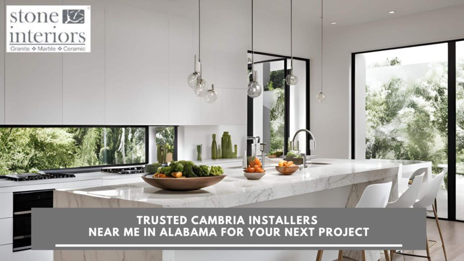 Trusted Cambria Installers Near Me in Alabama for Your Next Project cambria installers near me in Alabama