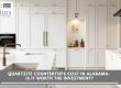 Quartzite countertops cost in Alabama