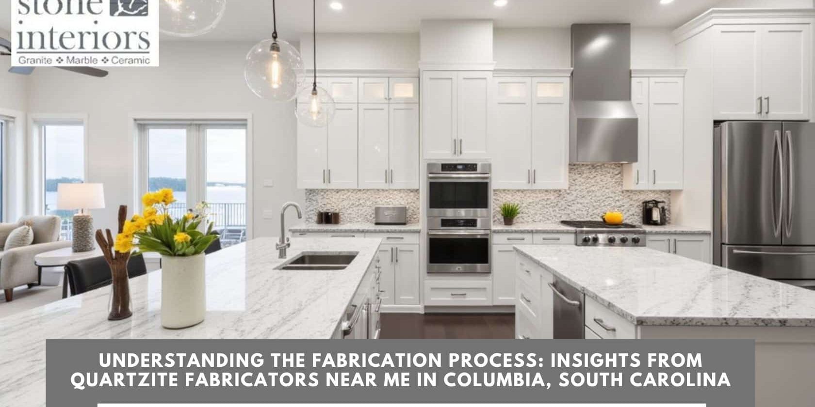 Understanding the Fabrication Process Insights from Quartzite Fabricators Near Me in Columbia, South Carolina Understanding the Fabrication Process Insights from Quartzite Fabricators Near Me in Columbia, South Carolina